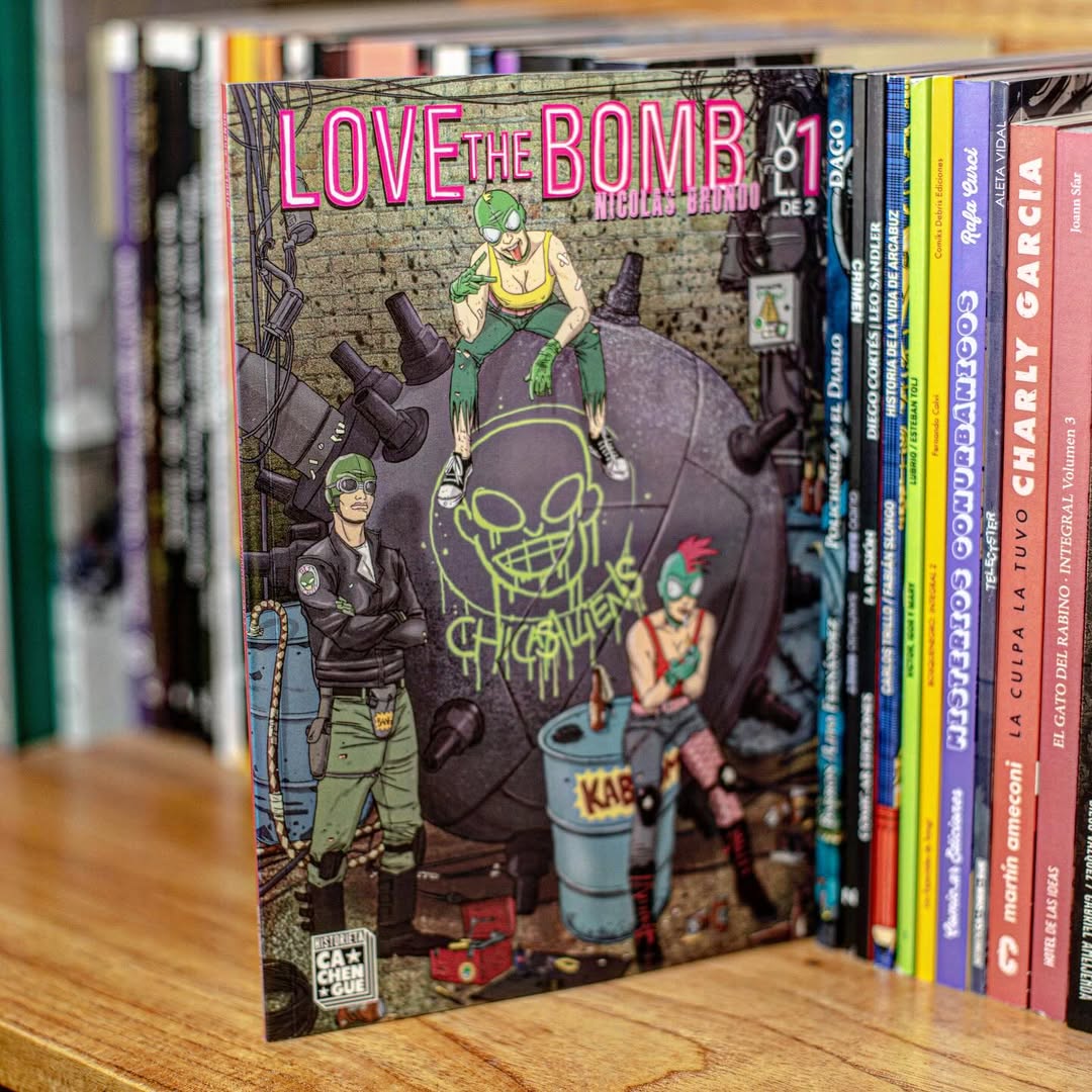 Love the Bomb por Nico Brondo, editorial Cachengue